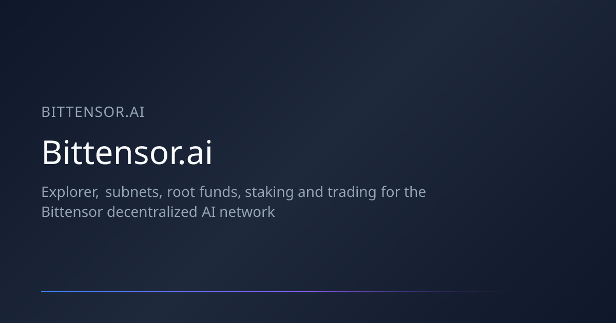 Bittensor Explorer — Blocks & Transactions | Bittensor.ai